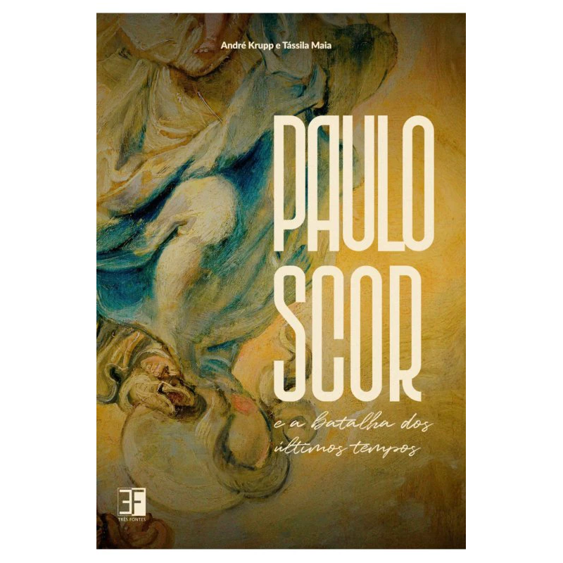 PAULO SCOR E A BATALHA DOS ÚLTIMOS TEMPOS