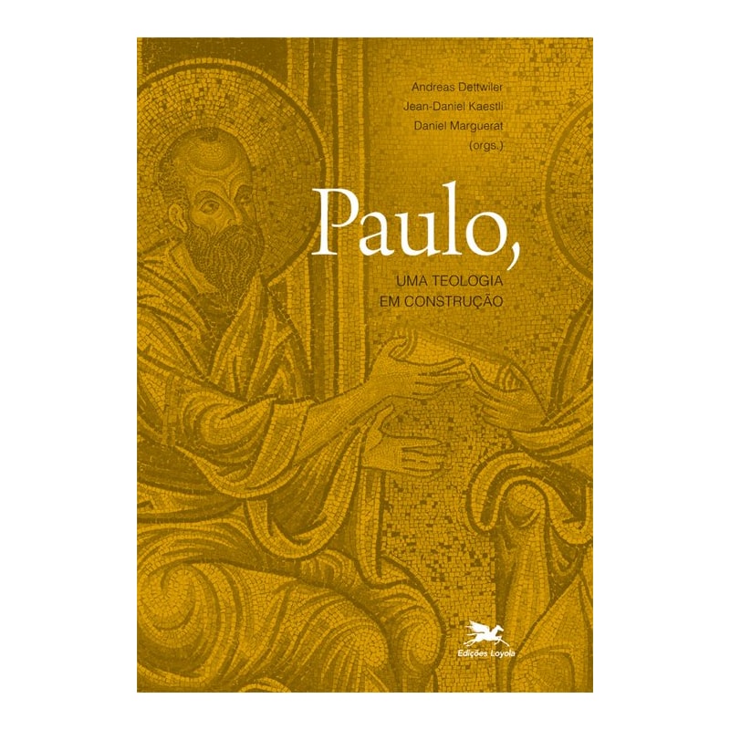 PAULO, UMA TEOLOGIA EM CONSTRUÇÃO