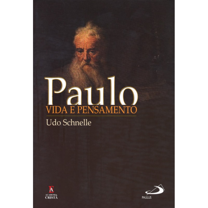 Paulo: vida e pensamento