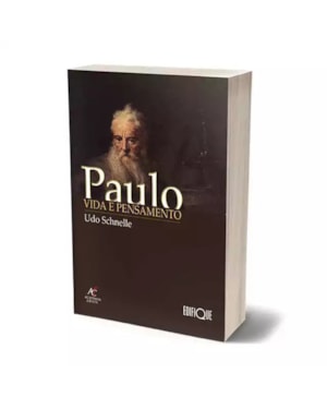 Paulo, Vida E Pensamento - Udo Schnelle