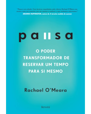 PAUSA: O PODER TRANSFORMADOR DE RESERVAR UM TEMPO PARA SI MESMO