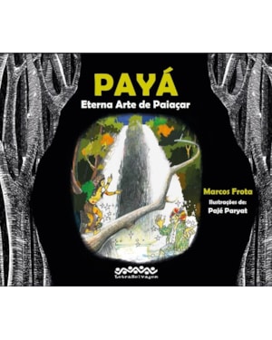 PAYÁ - ETERNA ARTE DE PAIAÇAR