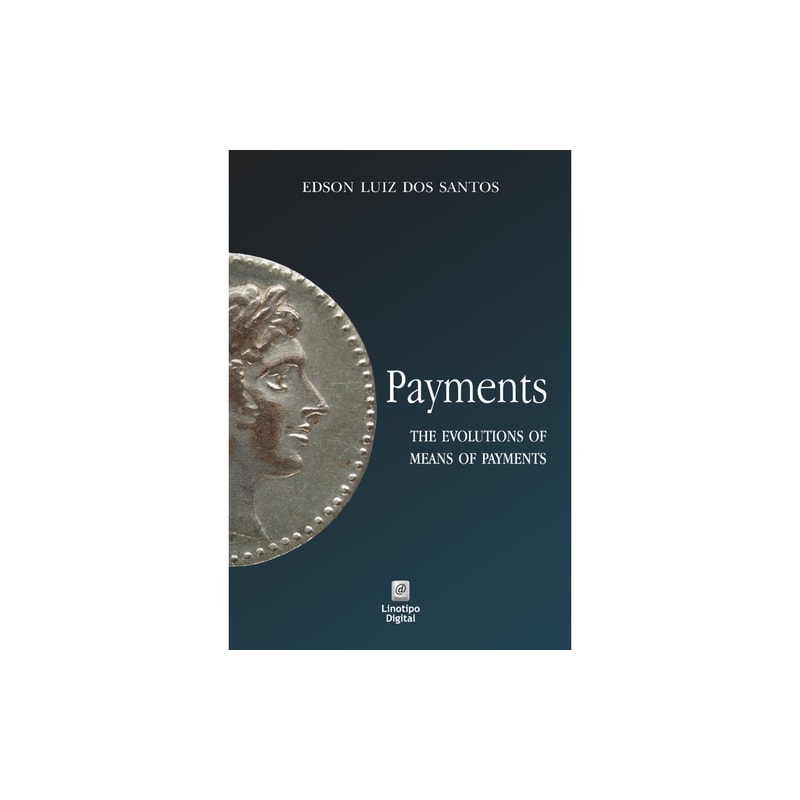 PAYMENTS - THE EVOLUTIONS OF MEANS OF PAYMENTS