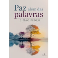 PAZ ALÉM DAS PALAVRAS