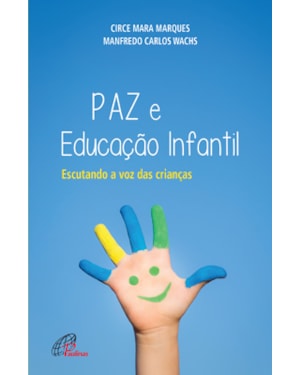 Paz e educação infantil: escutando a voz das crianças