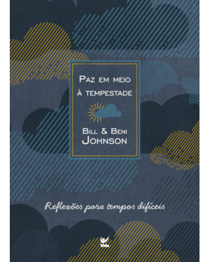 Paz em meio a tempestade: reflexões para tempos difíceis