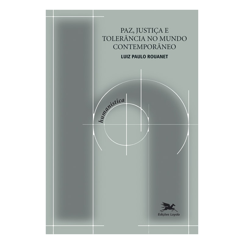 PAZ, JUSTIÇA E TOLERÂNCIA NO MUNDO CONTEMPORÂNEO