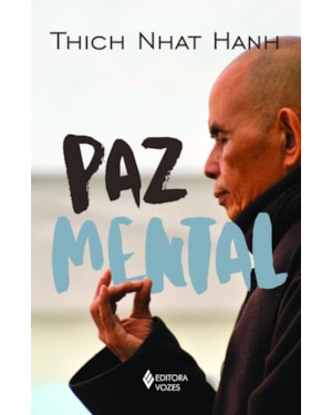 PAZ MENTAL: TORNAR-SE COMPLETAMENTE PRESENTE