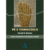 PÉ E TORNOZELO: MASTER TECHNIQUES IN ORTHOPAEDIC SURGERY