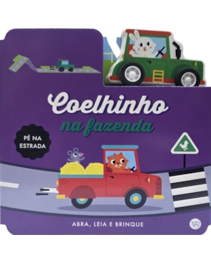 Pé na estrada - Coelhinho na fazenda