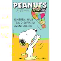 Peanuts: ninguém mais tem o espírito aventureiro