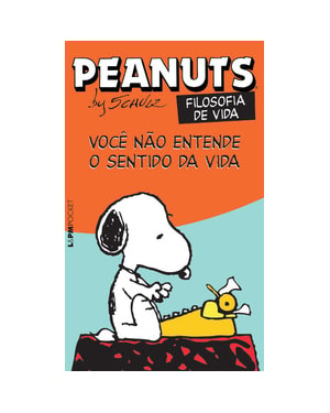 Peanuts - você não entende o sentido da vida!