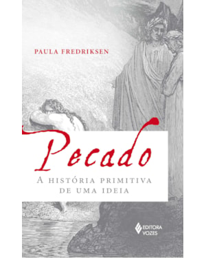 PECADO: A HISTÓRIA PRIMITIVA DE UMA IDEIA