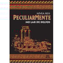 PECULIARMENTE - NO LAR DE DELFOS