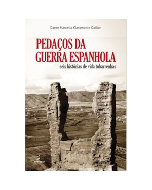 PEDAÇOS DA GUERRA ESPANHOLA