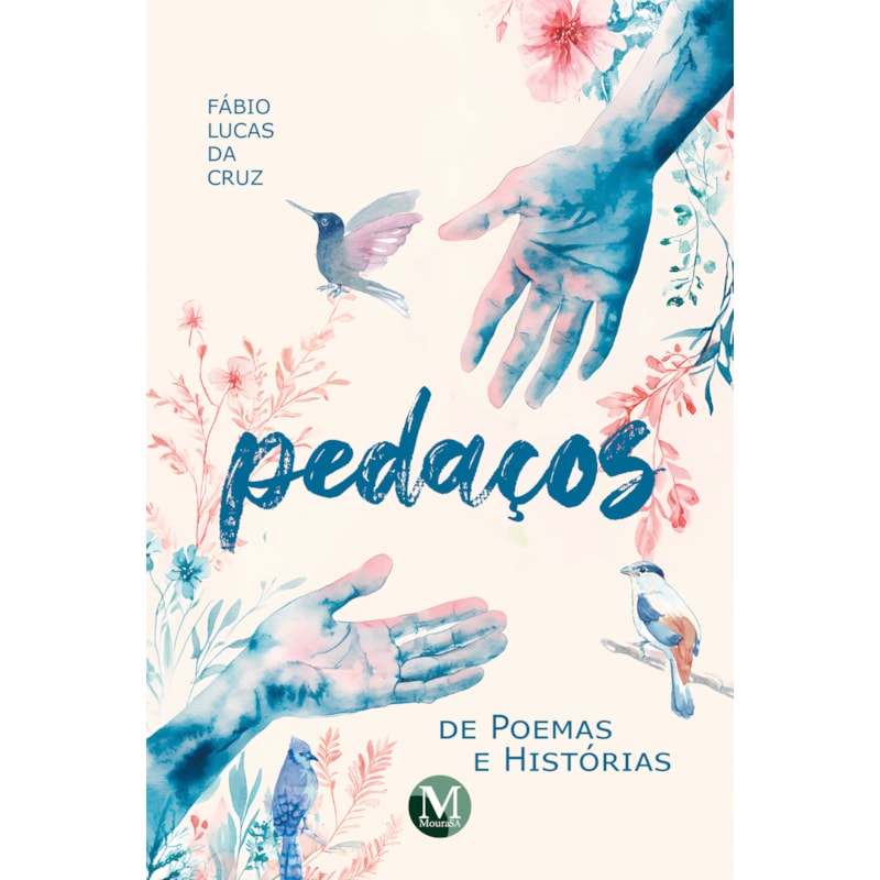 PEDAÇOS DE POEMAS E HISTÓRIAS