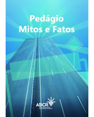 PEDÁGIO: MITOS E FATOS