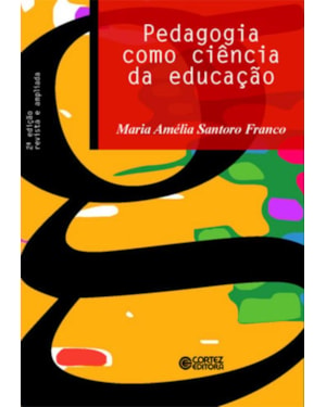 PEDAGOGIA COMO CIÊNCIA DA EDUCAÇÃO