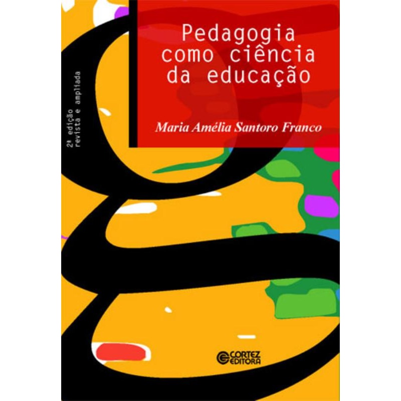 PEDAGOGIA COMO CIÊNCIA DA EDUCAÇÃO