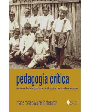 PEDAGOGIA CRITICA - UMA METODOLOGIA NA CONSTRUCAO.