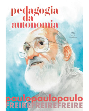 PEDAGOGIA DA AUTONOMIA (EDIÇÃO ESPECIAL)