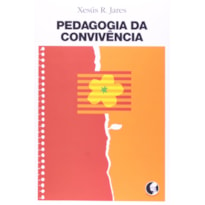 PEDAGOGIA DA CONVIVÊNCIA