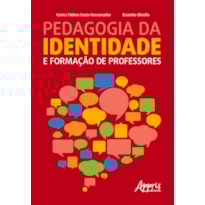 PEDAGOGIA DA IDENTIDADE E FORMAÇÃO DE PROFESSORES