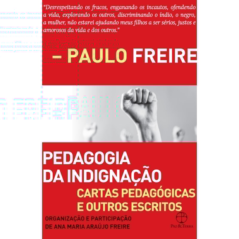 PEDAGOGIA DA INDIGNAÇÃO