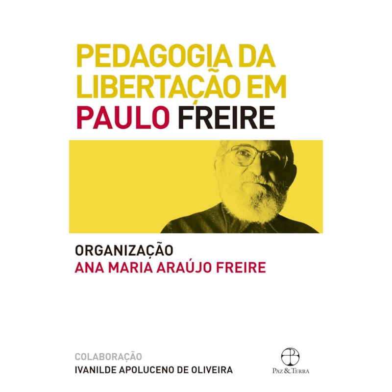 PEDAGOGIA DA LIBERTAÇÃO EM PAULO FREIRE