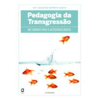 PEDAGOGIA DA TRANSGRESSÃO