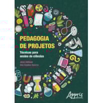 PEDAGOGIA DE PROJETOS: TÉCNICAS PARA ENSINO DE CIÊNCIAS