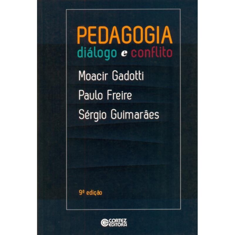 PEDAGOGIA: DIÁLOGO E CONFLITO