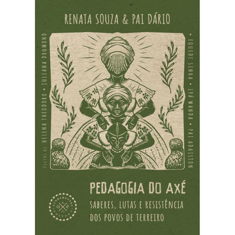 PEDAGOGIA DO AXÉ: SABERES, LUTAS E RESISTÊNCIA DOS POVOS DE TERREIRO