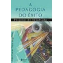 PEDAGOGIA DO ÊXITO A