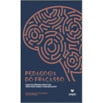 PEDAGOGIA DO FRACASSO