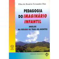 PEDAGOGIA DO IMAGINARIO INFANTIL - ANALISE NA REGIAO...