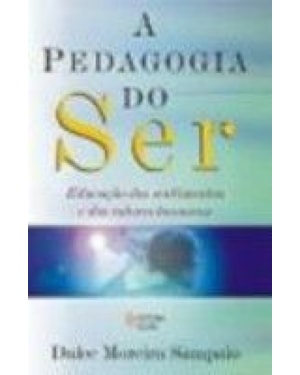 PEDAGOGIA DO SER