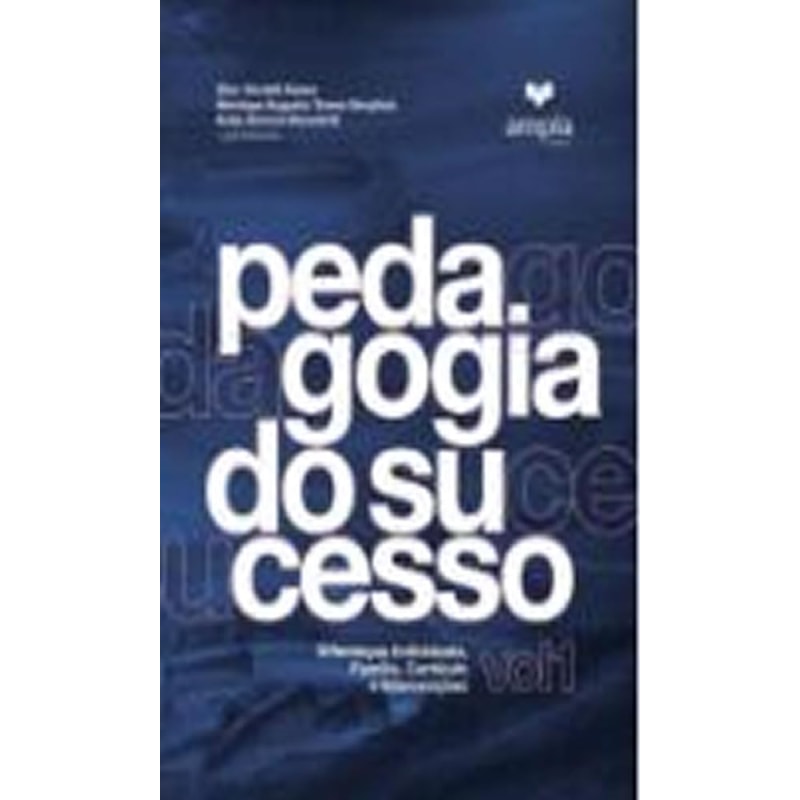 PEDAGOGIA DO SUCESSO - VOLUME 1