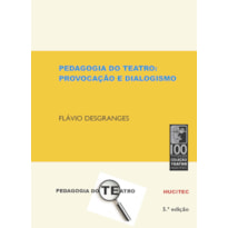 PEDAGOGIA DO TEATRO - PROVOCAÇÃO E DIALOGISMO - VOL. 50/1