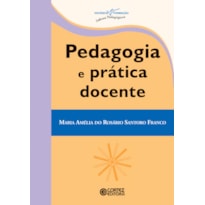 PEDAGOGIA E PRÁTICA DOCENTE