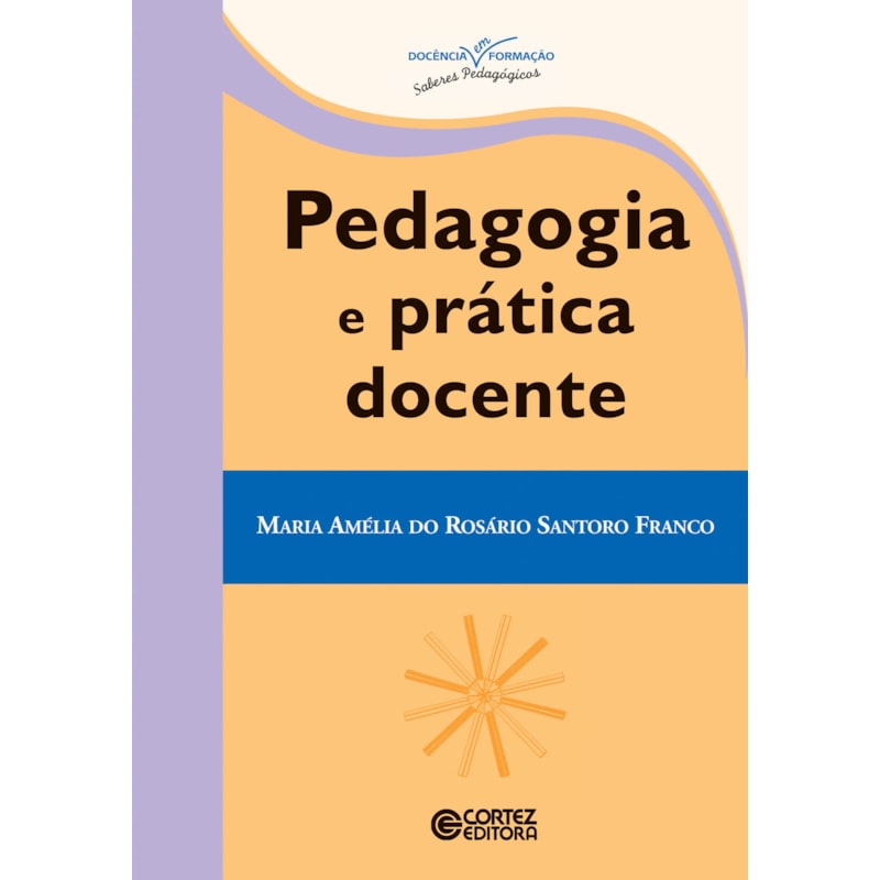 PEDAGOGIA E PRÁTICA DOCENTE