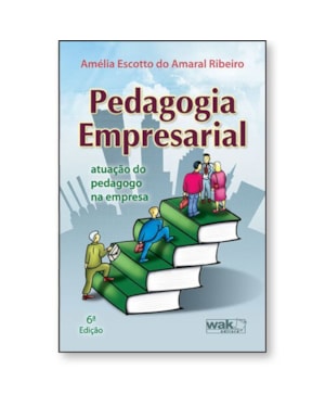 Pedagogia empresarial - Atuação do pedagogo na empresa