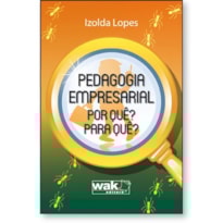 Pedagogia empresarial - Por quê? Para quê?