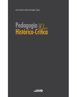 PEDAGOGIA HISTORICO-CRITICA: 30 ANOS - 1