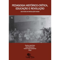 PEDAGOGIA HISTÓRICO-CRITICA - EDUCAÇÃO E REVOLUÇÃO