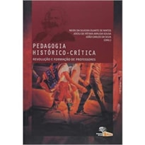 PEDAGOGIA HISTÓRICO-CRÍTICA: REVOLUÇÃO E FORMAÇÃO DE PROFESSORES