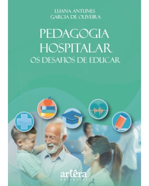 PEDAGOGIA HOSPITALAR: OS DESAFIOS DE EDUCAR