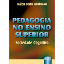 PEDAGOGIA NO ENSINO SUPERIOR - SOCIEDADE COGNITIVA