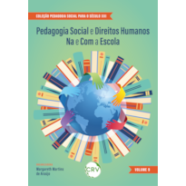 PEDAGOGIA SOCIAL E DIREITOS HUMANOS NA E COM A ESCOLA - VOL.: 09