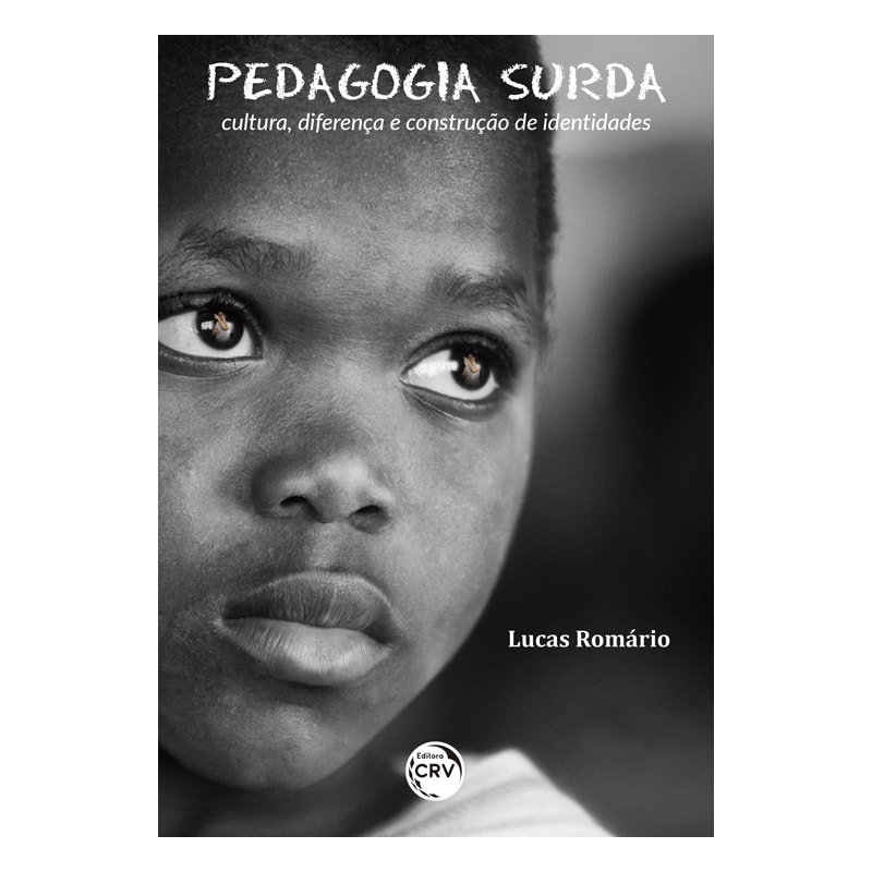 PEDAGOGIA SURDA: CULTURA, DIFERENÇA E CONSTRUÇÃO DE IDENTIDADES